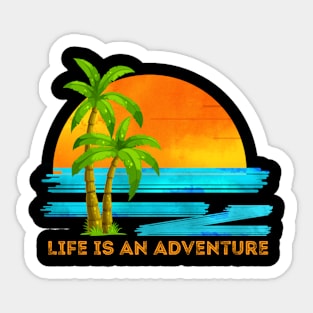 Life Is An Adventure Sticker